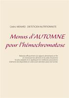 Couverture du livre « Menus d'automne pour l'hémochromatose » de Cedric Menard aux éditions Books On Demand