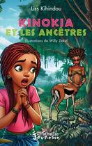 Couverture du livre « Kinokia et les ancêtres » de Liss Kihindou et Willy Zekid aux éditions L'harmattan