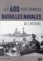 Couverture du livre « Les grandes batailles navales de l'histoire » de Guy Le Moing aux éditions Marines