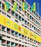 Couverture du livre « Le corbusier (revue dada 201) » de Collectif/Collette aux éditions Arola