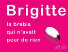 Couverture du livre « Brigitte, la brebis qui n'avait peur de rien » de Victor Sylvain aux éditions Thierry Magnier