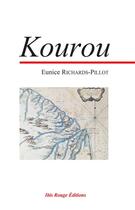 Couverture du livre « Kourou » de Eunice Richards-Pillot aux éditions Ibis Rouge