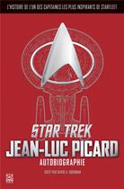 Couverture du livre « Star Trek : autobiographie de Jean-Luc Picard » de David A. Goodman aux éditions Ynnis