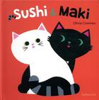 Couverture du livre « Sushi et Maki » de Olivia Cosneau aux éditions Sarbacane