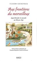 Couverture du livre « Aux frontières du merveilleux » de Claude Lecouteux aux éditions Imago