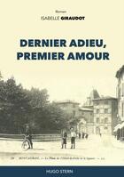 Couverture du livre « Dernier adieu, premier amour » de Isabelle Giraudot aux éditions Hugo Stern