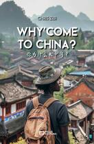 Couverture du livre « Why'Come to China? » de Chris Zibi aux éditions Hello Editions