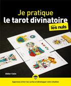Couverture du livre « Je pratique le tarot divinatoire pour les nuls » de Didier Colin aux éditions First