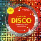 Couverture du livre « Le dico du disco » de Jean-Marie Potiez aux éditions Renaissance Du Livre