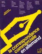 Couverture du livre « La correspondance commerciale en allemand » de Gerd Nicolas aux éditions Belin Education
