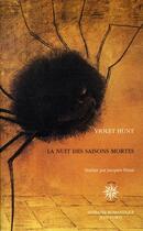 Couverture du livre « La nuit des saisons mortes » de Violet Hunt aux éditions Corti
