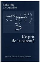 Couverture du livre « L'esprit de la parenté » de Salvatore D' Onofrio aux éditions Editions De La Maison Des Sciences De L'homme