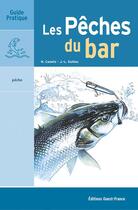 Couverture du livre « Les pêches du bar » de Cazeils N-Ripault F aux éditions Ouest France
