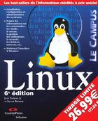Couverture du livre « Linux ; 6e Edition » de Jack Tackett et Steven Burnett aux éditions Campuspress