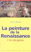 Couverture du livre « Peinture de la renaissance (la) » de Cedric Michon aux éditions Milan