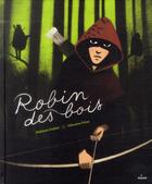Couverture du livre « Robin des bois » de Stephane Frattini et Sebastien Pelon aux éditions Milan