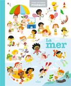 Couverture du livre « La mer » de Emmanuel Ristord et Julie Mercier et Helene Convert et Lucile Ahrweiller et Deborah Pinto aux éditions Milan