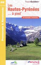 Couverture du livre « Les Hautes-Pyrénées... à pied ; 65 - PR - D065 (4e édition) » de  aux éditions Ffrp