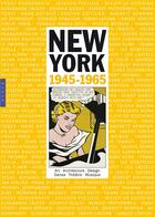 Couverture du livre « New York ; 1945-1965 ; art, vie et culture » de  aux éditions Hazan