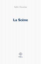 Couverture du livre « La Scène » de Valere Novarina aux éditions P.o.l