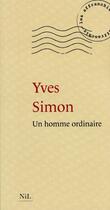 Couverture du livre « Un homme ordinaire » de Yves Simon aux éditions Nil