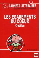 Couverture du livre « Les égarements du coeur ; crébillon » de Suzanne Dumouchel aux éditions Vernazobres Grego