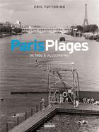 Couverture du livre « Paris plages ; de 1900 à aujourd'hui » de Eric Fottorino aux éditions Hoebeke