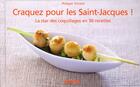 Couverture du livre « CRAQUEZ POUR : les Saint-Jacques ! la star des coquillages en 30 recettes » de Philippe Toinard aux éditions Mango