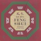 Couverture du livre « Le jeu feng shui » de Richard Craze aux éditions Guy Trédaniel