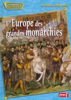 Couverture du livre « L'Europe des grandes monarchies du XVI au XVII siècle » de  aux éditions Pemf