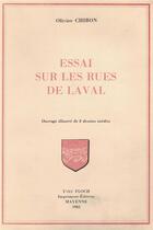 Couverture du livre « Essai sur les rues de laval » de Chiron Olivier aux éditions Regionales De L'ouest