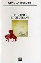 Couverture du livre « Le dehors et le dedans » de Nicolas Bouvier aux éditions Editions Zoe