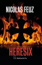 Couverture du livre « Heresix » de Nicolas Feuz aux éditions Slatkine Et Cie
