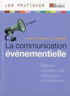 Couverture du livre « La communication évenementielle » de Arnauld Du Moulin De Labarthete aux éditions Demos