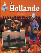 Couverture du livre « La Hollande » de Evelyne Boyard aux éditions Belize