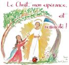 Couverture du livre « Le Christ Mon Esperance Est Ressuscite » de Soeurs De Saint Jean aux éditions Coccinelle