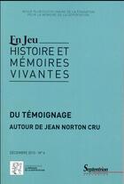 Couverture du livre « En jeu, n 6/decembre 2015 - du temoignage autour de jean norton cru » de Pu Septentrion aux éditions Pu Du Septentrion