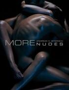 Couverture du livre « More nudes » de Andreas H. Bitesnich aux éditions Teneues - Livre
