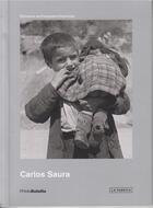 Couverture du livre « PHOTOBOLSILLO : Carlos Saura early years » de Carlos Saura aux éditions La Fabrica