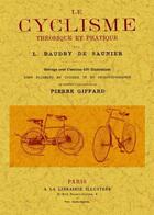 Couverture du livre « Le cyclisme ; théorie et pratique » de L Baudry De Saunier aux éditions Maxtor