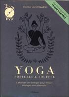 Couverture du livre « Yoga, postures & souffle - livre + dvd » de Coudron Dr. Lionel aux éditions Ellebore