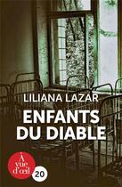 Couverture du livre « Enfants du diable » de Liliana Lazar aux éditions A Vue D'oeil