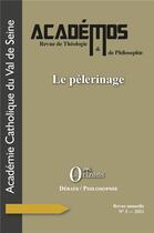 Couverture du livre « Le pèlerinage (édition 2021) » de Revue Academos aux éditions Orizons