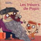 Couverture du livre « Les trésors de Papic » de Christian Voltz et Emilie Soleil aux éditions Bayard Jeunesse