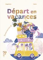 Couverture du livre « Départ en vacances » de Magdalena et Barim aux éditions Editions Du Pourquoi Pas