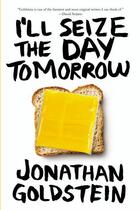 Couverture du livre « I'll Seize the Day Tomorrow » de Goldstein Jonathan aux éditions Penguin Group Us