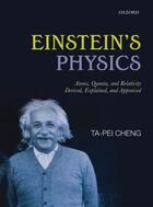 Couverture du livre « Einstein's Physics: Atoms, Quanta, and Relativity - Derived, Explained » de Cheng Ta-Pei aux éditions Oup Oxford