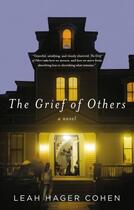 Couverture du livre « The Grief of Others » de Cohen Leah aux éditions Profile Digital
