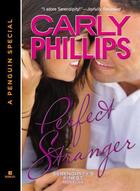 Couverture du livre « Perfect Stranger (Novella) » de Carly Phillips aux éditions Penguin Group Us