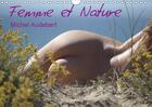 Couverture du livre « Femme et nature calendrier mural 2018 din a4 horizontal - travail photographique erotiqu » de Audebert M aux éditions Calvendo